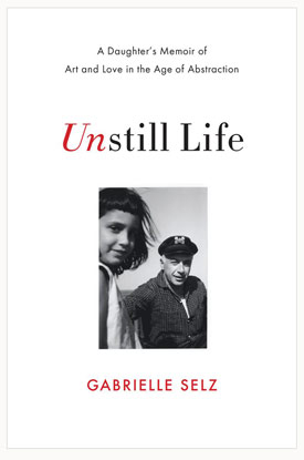 Unstill Life by Gabrielle Selz