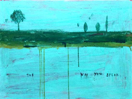 “The Way You Speak” by Stephanie Brody–Lederman, 2013. Oil & Acrylic on canvas,18 x 24 inches. 