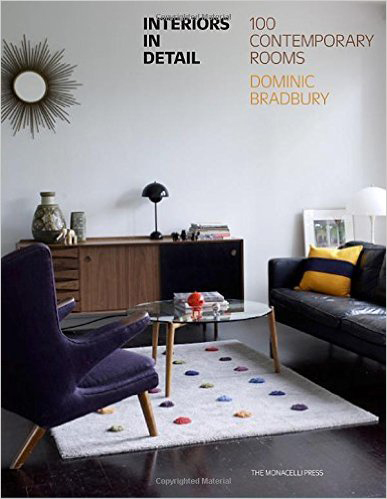 “Interiors in Detail: 100 Contemporary Rooms”