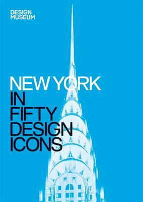 "New York in Fifty Design Icons"