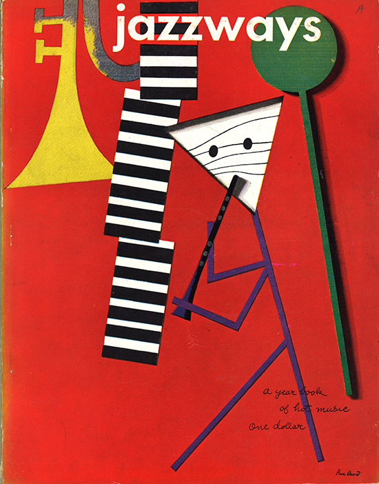 "Jazzways" magazine, Volume 1, 1946, with cover design by Paul Rand. Courtesy of Museum of City of NY.