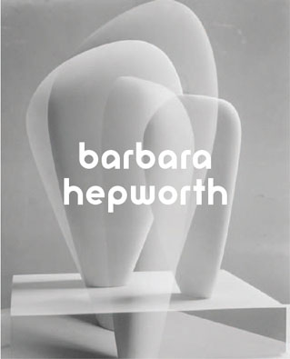 “Barbara Hepworth: Sculpture for a Modern World”