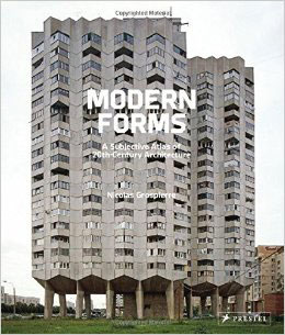 “Modern Forms: A Subjective Atlas of 20th-Century Architecture”