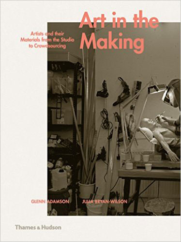 "Art in the Making: Artists and their Materials from the Studio to Crowdsourcing"