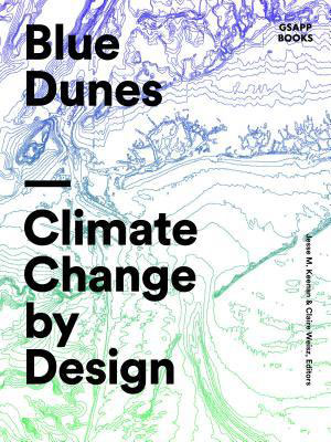 Blue Dunes: Resiliency by Design