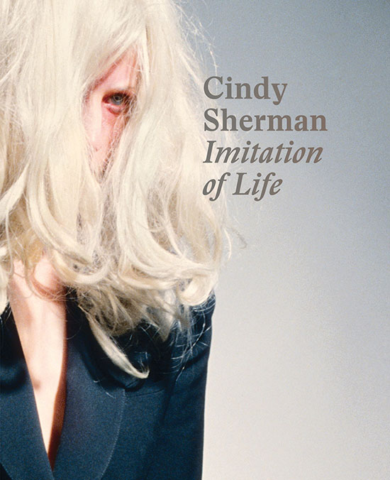 “Cindy Sherman: Imitation of Life”