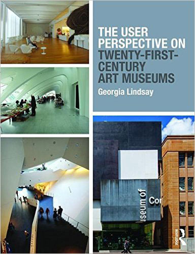 “The User Perspective on Twenty-First-Century Art Museums