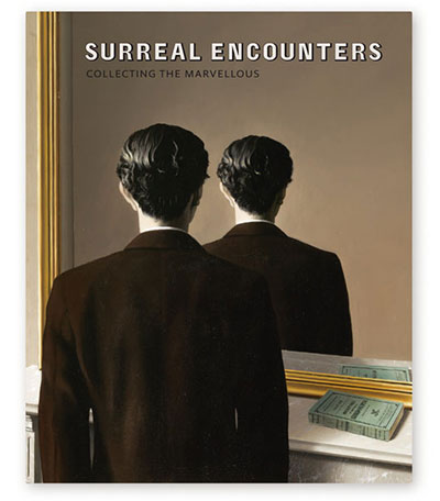 Surreal Encounters: Collecting the Marvellous
